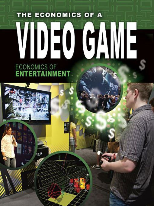 Title details for The Economics of a Video Game by Kathryn Hulick - Available